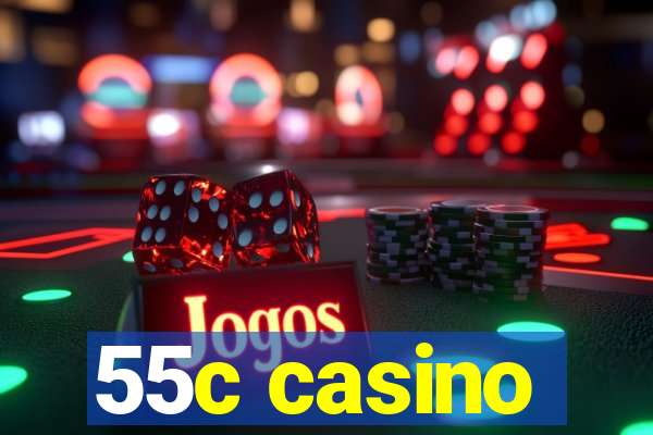 55c casino